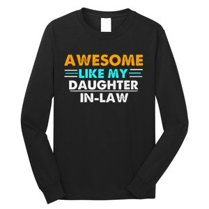 Awesome Like My Daughter In Law FatherS Day Long Sleeve Shirt