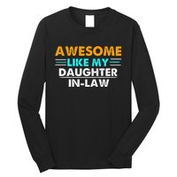 Awesome Like My Daughter In Law FatherS Day Long Sleeve Shirt