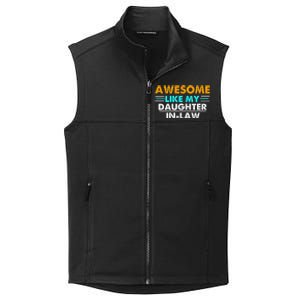 Awesome Like My Daughter In Law FatherS Day Collective Smooth Fleece Vest