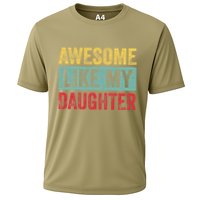 Awesome Like My Daughter FatherS Day Dad Day Funny Dad Cooling Performance Crew T-Shirt