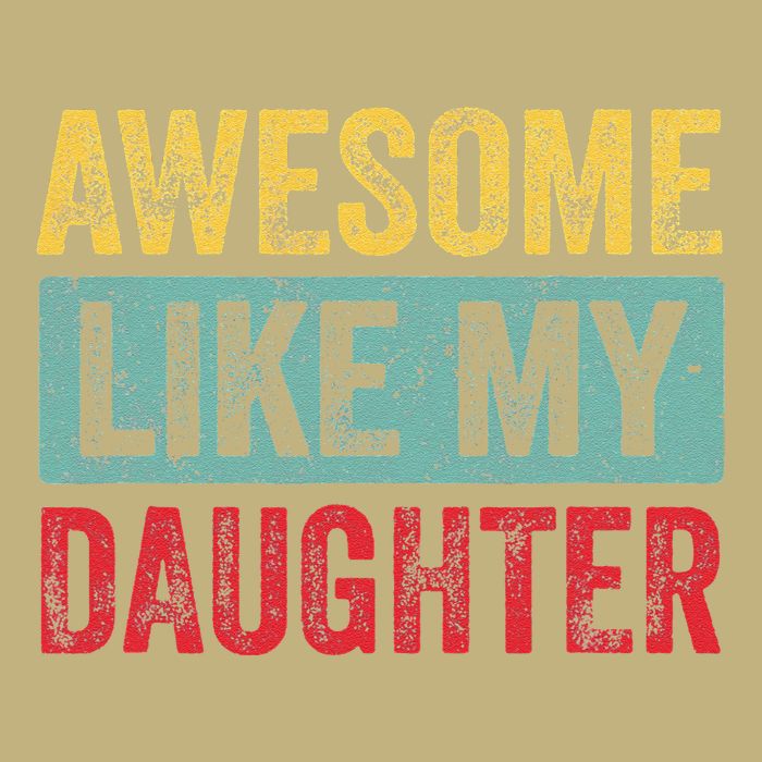 Awesome Like My Daughter FatherS Day Dad Day Funny Dad Button