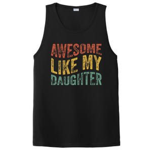 Awesome Like My Daughter Funny Dad Grandpa FatherS Day PosiCharge Competitor Tank