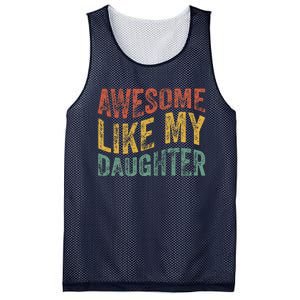 Awesome Like My Daughter Funny Dad Grandpa FatherS Day Mesh Reversible Basketball Jersey Tank