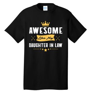 Awesome Like My Daughter In Law FatherS Day Tall T-Shirt