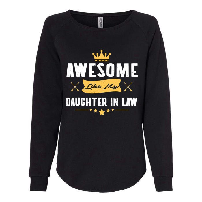 Awesome Like My Daughter In Law FatherS Day Womens California Wash Sweatshirt