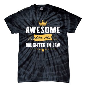 Awesome Like My Daughter In Law FatherS Day Tie-Dye T-Shirt