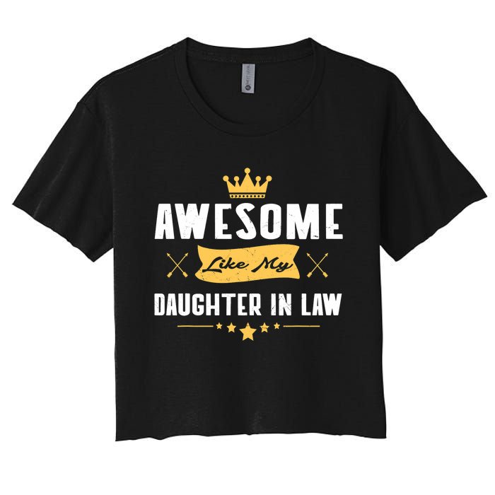 Awesome Like My Daughter In Law FatherS Day Women's Crop Top Tee