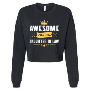 Awesome Like My Daughter In Law FatherS Day Cropped Pullover Crew