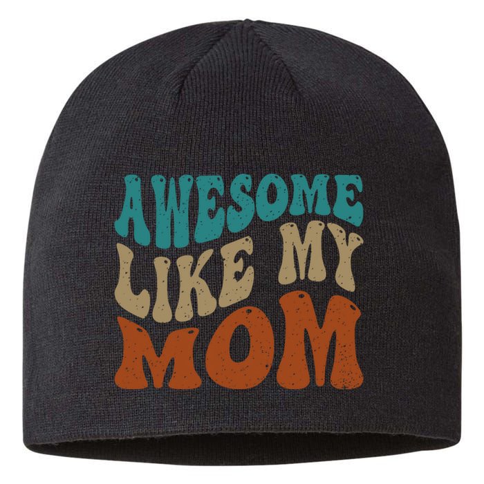 Awesome Like My Mom Daughter And Son Matching Vintage Sustainable Beanie