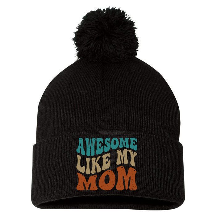 Awesome Like My Mom Daughter And Son Matching Vintage Pom Pom 12in Knit Beanie