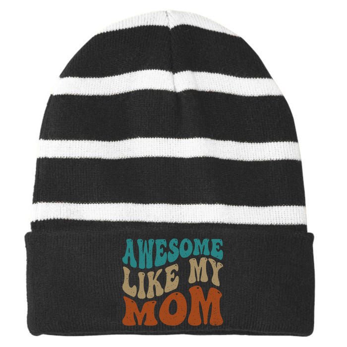 Awesome Like My Mom Daughter And Son Matching Vintage Striped Beanie with Solid Band