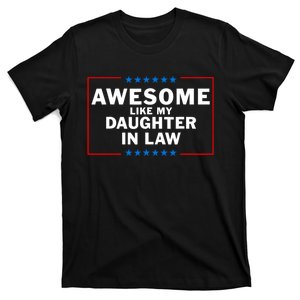 Awesome Like My Daughter In Law Family Lovers T-Shirt