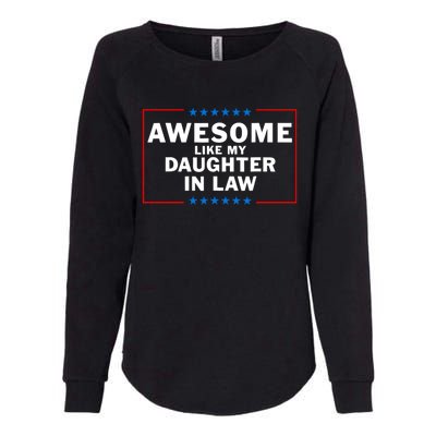 Awesome Like My Daughter In Law Family Lovers Womens California Wash Sweatshirt