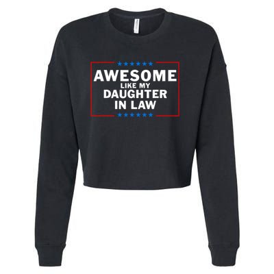 Awesome Like My Daughter In Law Family Lovers Cropped Pullover Crew