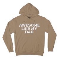 Awesome Like My Dad Father Funny From Son Daughter Vintage Hoodie