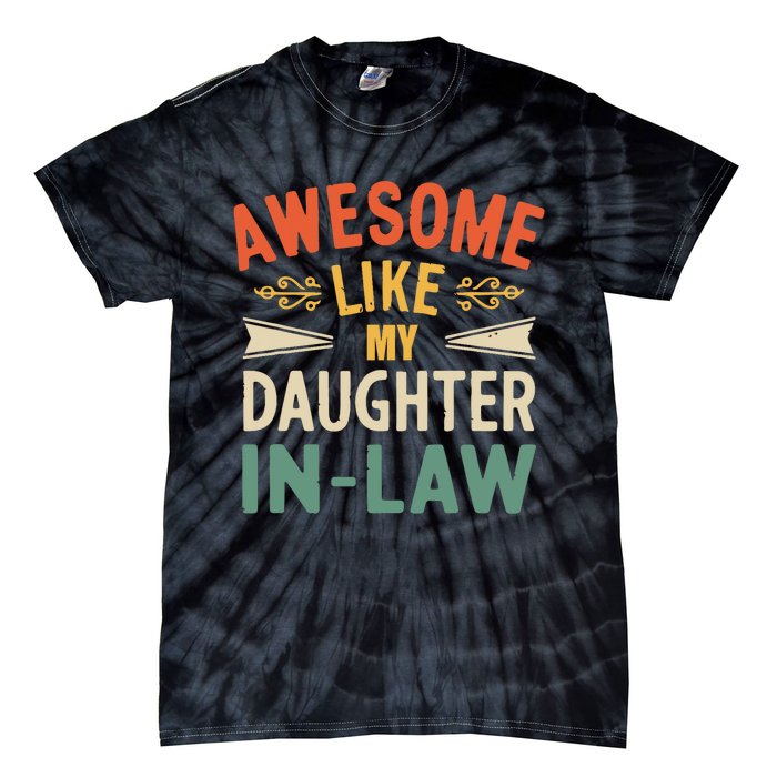 Awesome Like My Daughter In Law Tie-Dye T-Shirt