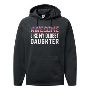 Awesome Like My Oldest Daughter Funny Father Mom Dad Joke Performance Fleece Hoodie