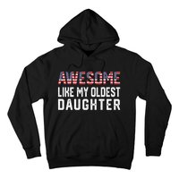 Awesome Like My Oldest Daughter Funny Father Mom Dad Joke Hoodie