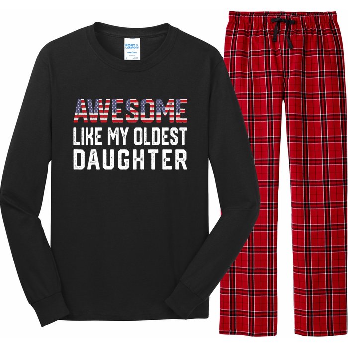 Awesome Like My Oldest Daughter Funny Father Mom Dad Joke Long Sleeve Pajama Set