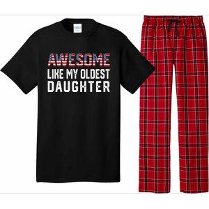 Awesome Like My Oldest Daughter Funny Father Mom Dad Joke Pajama Set