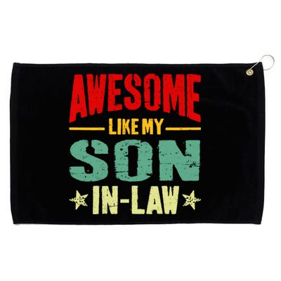 Awesome Like My Soninlaw Funny Mom Dad Joke Cool Gift Grommeted Golf Towel