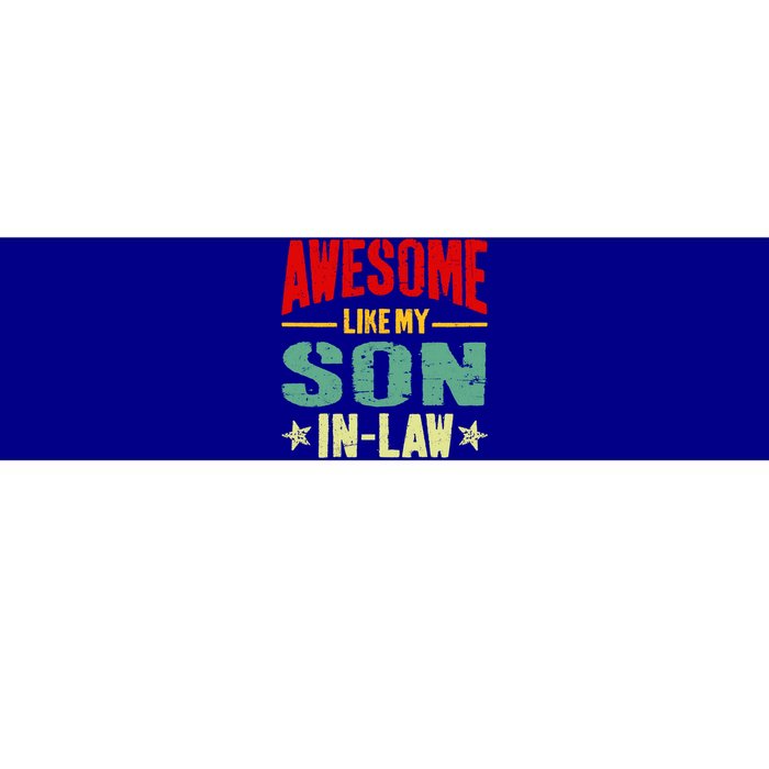 Awesome Like My Soninlaw Funny Mom Dad Joke Cool Gift Bumper Sticker