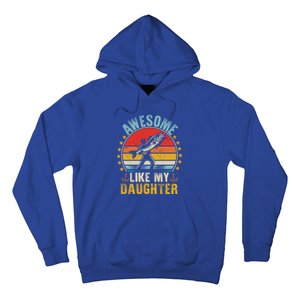 Awesome Like My Daughter Funny Fishing Dad Father Day Funny Gift Great Gift Hoodie