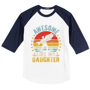 Awesome Like My Daughter Funny Fishing Dad Father Day Funny Gift Great Gift Baseball Sleeve Shirt