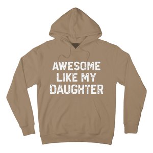 Awesome Like My Daughter Funny Fathers Day Gift Dad Hoodie