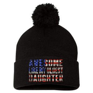 Awesome Like My Oldest Daughter Pom Pom 12in Knit Beanie