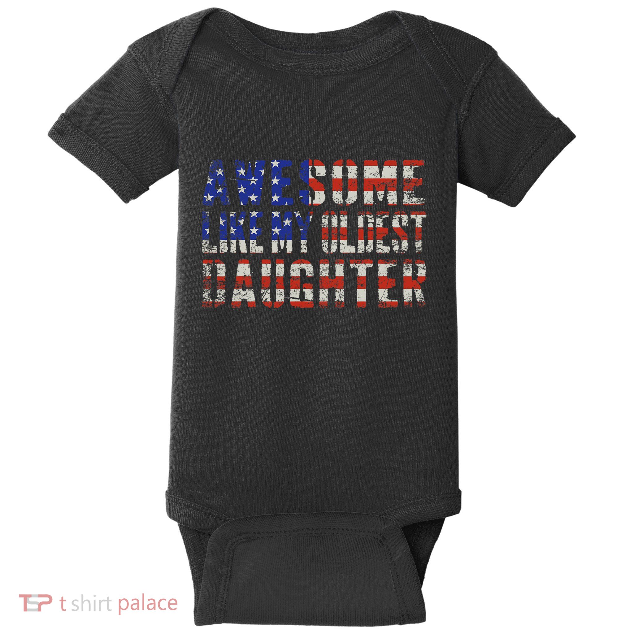 Awesome Like My Oldest Daughter Baby Bodysuit