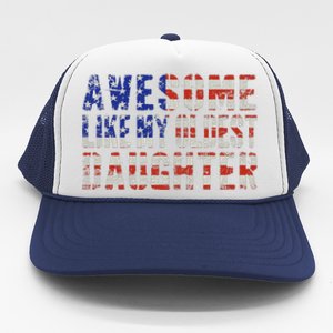 Awesome Like My Oldest Daughter Trucker Hat