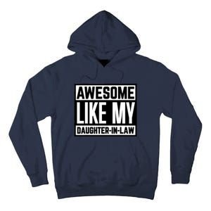 Awesome Like My Daughter In Law Family Lovers Tall Hoodie