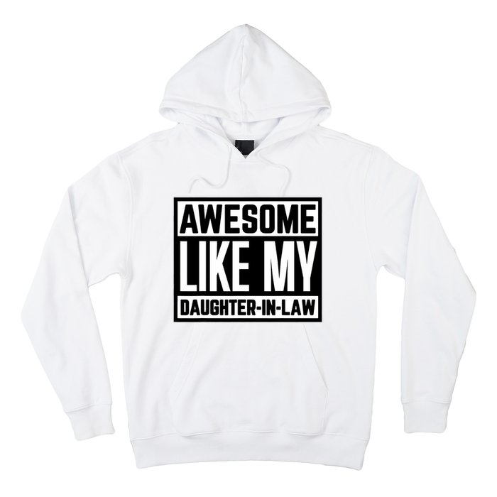 Awesome Like My Daughter In Law Family Lovers Hoodie