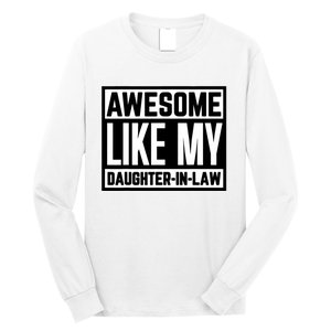 Awesome Like My Daughter In Law Family Lovers Long Sleeve Shirt