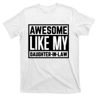 Awesome Like My Daughter In Law Family Lovers T-Shirt