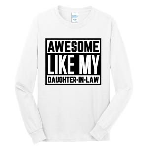 Awesome Like My Daughter In Law Family Lovers Tall Long Sleeve T-Shirt