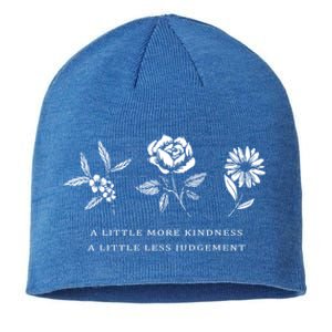 A Little More Kindness A Little Less Judgegift Flower Gift Sustainable Beanie