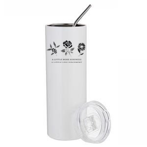 A Little More Kindness A Little Less Judgegift Flower Gift Stainless Steel Tumbler