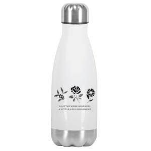 A Little More Kindness A Little Less Judgegift Flower Gift Stainless Steel Insulated Water Bottle