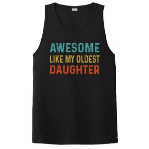 Awesome Like My Oldest Daughter Funny Father Mom Dad Joke PosiCharge Competitor Tank