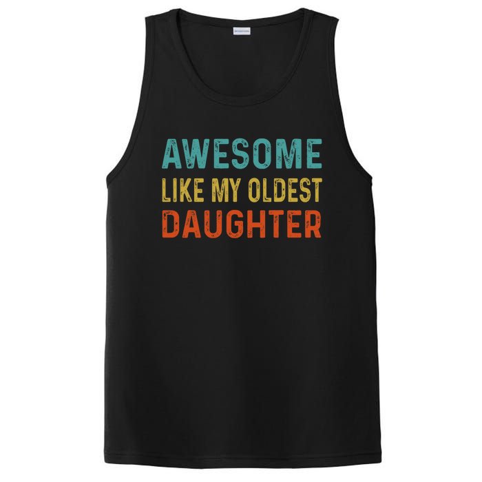 Awesome Like My Oldest Daughter Funny Father Mom Dad Joke PosiCharge Competitor Tank