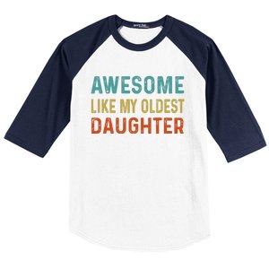 Awesome Like My Oldest Daughter Funny Father Mom Dad Joke Baseball Sleeve Shirt