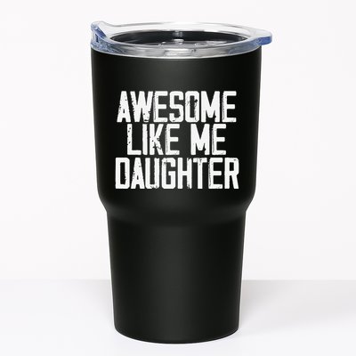 Awesome Like My Daughter Mom Dad MotherS Day FatherS Day Tumbler