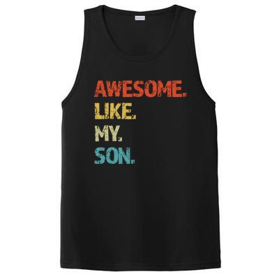 Awesome Like My Son Family Reunion Funny Dad FatherS Day Cool Gift PosiCharge Competitor Tank