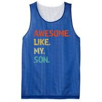 Awesome Like My Son Family Reunion Funny Dad FatherS Day Cool Gift Mesh Reversible Basketball Jersey Tank