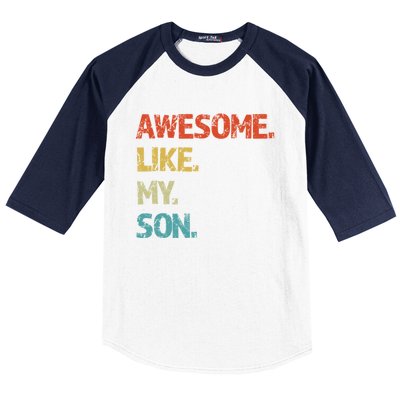 Awesome Like My Son Family Reunion Funny Dad FatherS Day Cool Gift Baseball Sleeve Shirt