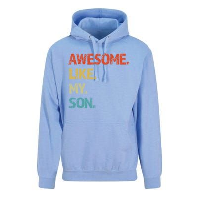 Awesome Like My Son Family Reunion Funny Dad FatherS Day Cool Gift Unisex Surf Hoodie