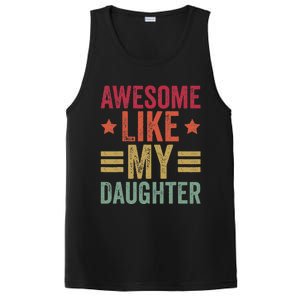 Awesome Like My Daughter Gifts Man Funny Fathers Day Dad PosiCharge Competitor Tank