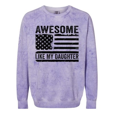 Awesome Like My Daughter Funny Fathers Day Daddy Daughter Colorblast Crewneck Sweatshirt